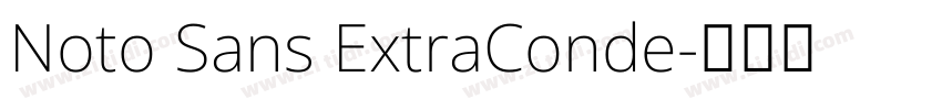 Noto Sans ExtraConde字体转换